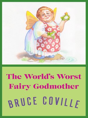 cover image of The World's Worst Fairy Godmother